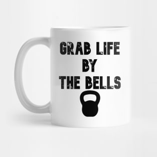 Grab life by the bells Mug